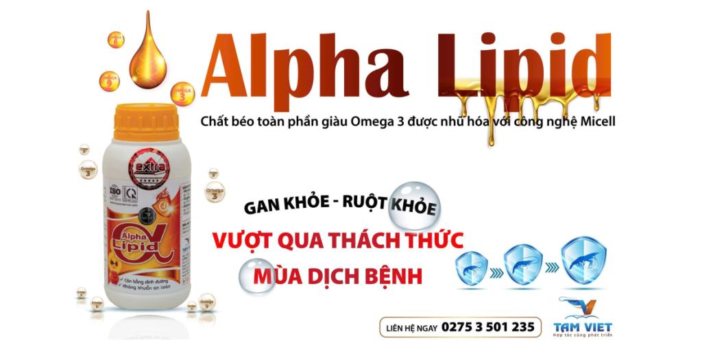 ALPHA LIPID – GAN TÔM KHỎE MẠNH, VƯỢT QUA THÁCH THỨC MÙA DỊCH BỆNH